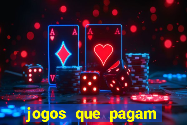 jogos que pagam dinheiro de verdade sem precisar depositar